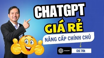 Cách Mua Tài Khoản ChatGPT Go, Plus, Pro, Business Giá Rẻ (Chính Chủ, Cấp ACC, Share) Mới Nhất 2026