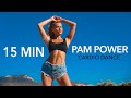 15 min pam power workout  dance style cardio with amazing music