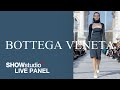 Bottega Veneta - Autumn / Winter 2019 Womenswear Panel Discussion