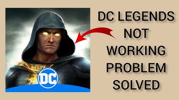 How To Solve DC Legends App Not Working/Not Open Problem|| Rsha26 Solutions