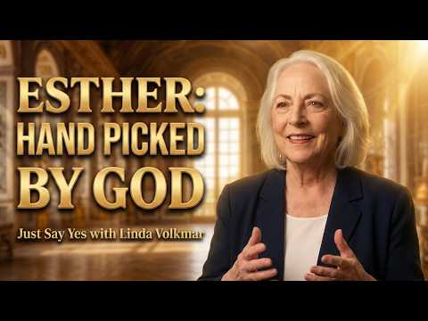 Esther: Hand Picked By God Part 2 | Just Say Yes