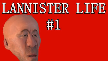 LANNISTER LIFE Compilation #1