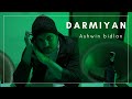 Ashwin bidlan  darmiyan  official music dheeru khola  hiphop 2022