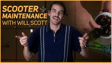 SCOOTER MAINTENANCE with Will Scott