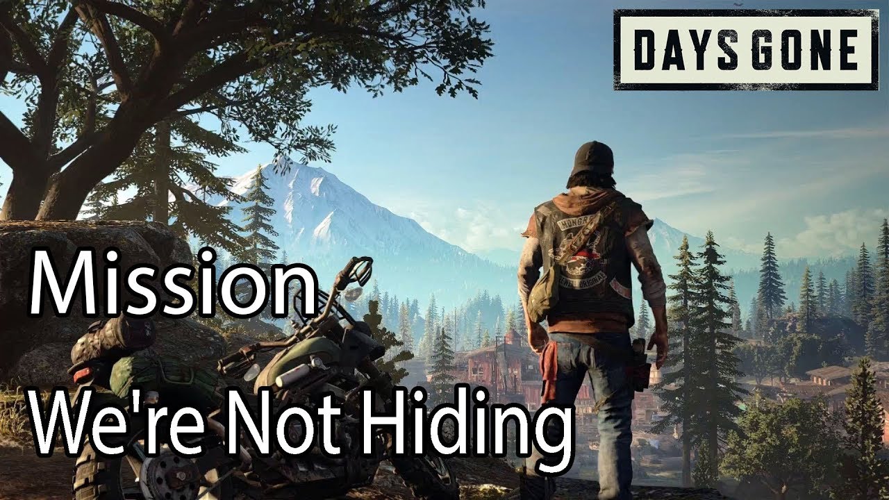 Days Gone Mission We're Not Hiding