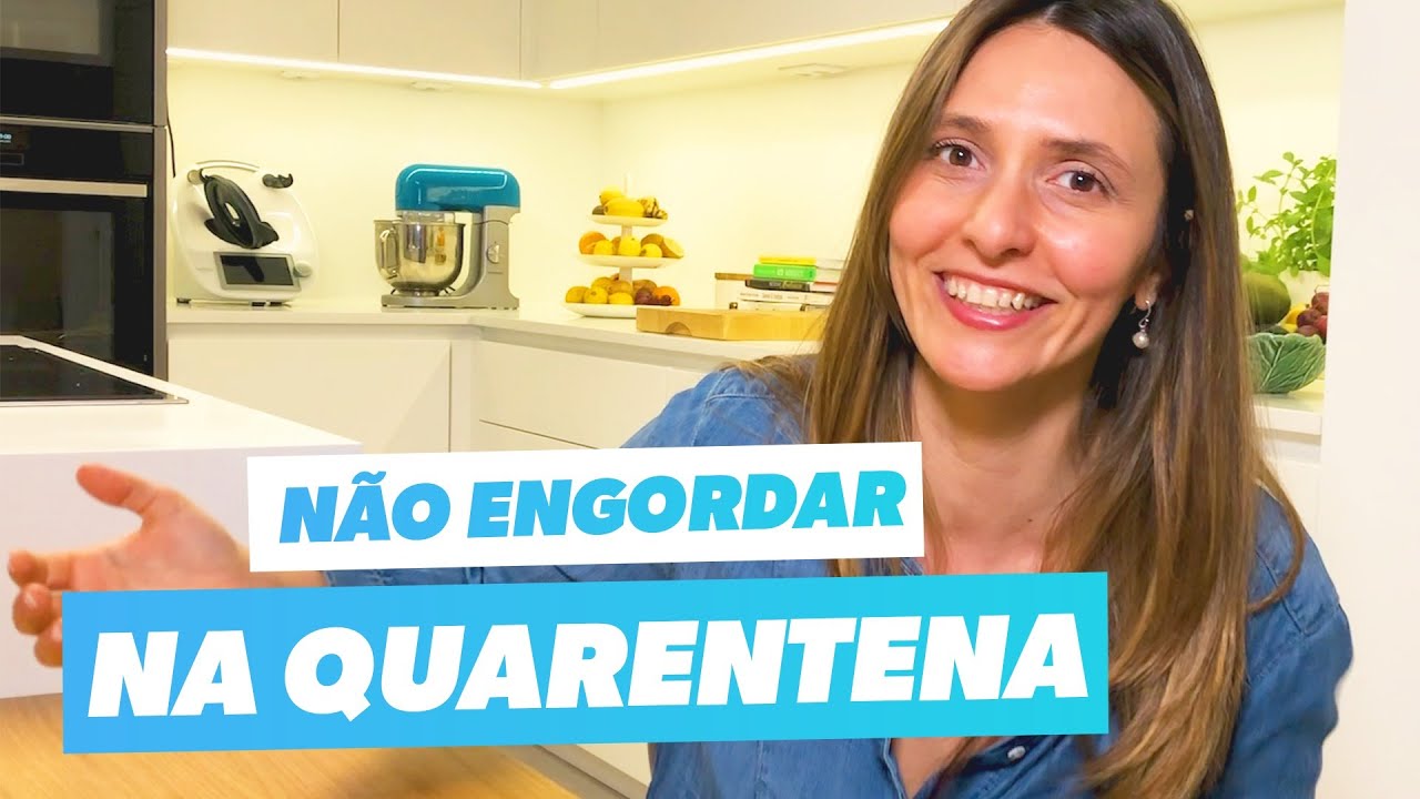 youtube image - 5 SUPER DICAS PARA NÃO ENGORDAR NA QUARENTENA