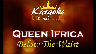 Queen Ifrica - Below The Waist [Karaoke]