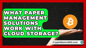 What Paper Management Solutions Work With Cloud Storage? | Office Supply Insider