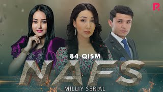 Nafs 84-qism (milliy serial) | Нафс 84-кисм (миллий сериал)