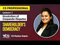 Shareholders Democracy (Lecture 1) | CS Professional RCD | CS Muskan Gupta