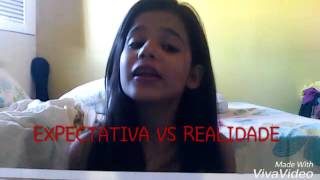 Expectativa Vs Realidade- Escola