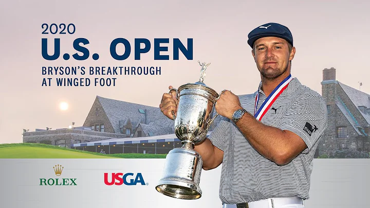 2020 U.S. Open Film: Bryson's Breakthrough at Wing...