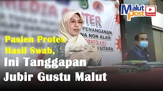 MALUT POST--Gustu Malut: Kami Pahami Kondisi Pasien Bisa Jenuh dan Stress