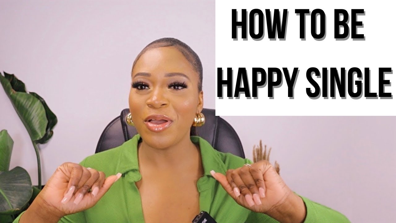 How to be Happy Single | Courtney Osagie