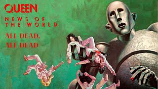 Queen - All Dead, All Dead (Unofficial Music Video)