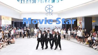[CIX] KPOP IN PUBLIC – Movie Star | Dance Cover in Guangzhou, China
