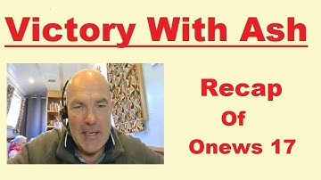 RECAP OF ONEWS 17 🔷 by Red Redfern 🔷