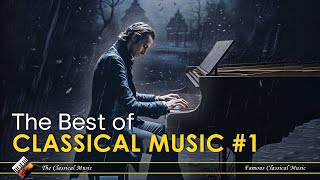 The Best Of Classical Music Vol. 1 | Chopin | Beethoven | Mozart | Bach...