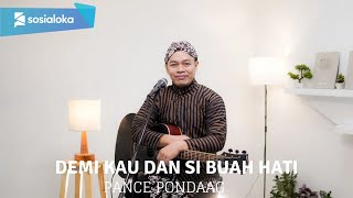 Video thumbnail of "DEMI KAU DAN SI BUAH HATI - PANCE PONDAAG | SIHO LIVE ACOUSTIC"