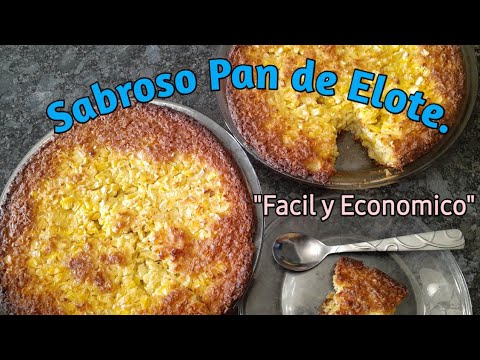 Pan de Elote Super Facil y Economico. - YouTube