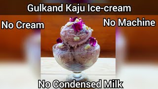 Gulkand Kaju Ice-cream