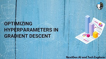 Optimizing Hyperparameters in Gradient Descent