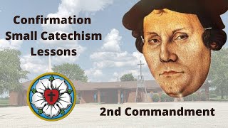 Confirmation Lesson - 2nd Commandment