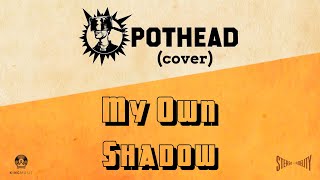 My Own Shadow (cover)