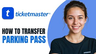 Can You Transfer Parking Pass on Ticketmaster [2026] UPDATED
