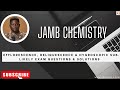 JAMB Chemistry 2024 Ep 143 - Efflorescence, Deliquescence and Hygroscopic Substances