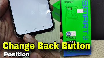 Infinix smart 9: Wijzig de positie van de terugknop op de navigatiebalk