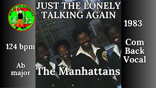 Just The Lonely Talking Again Karaoke The Manhattans [Cód. Sem Código]