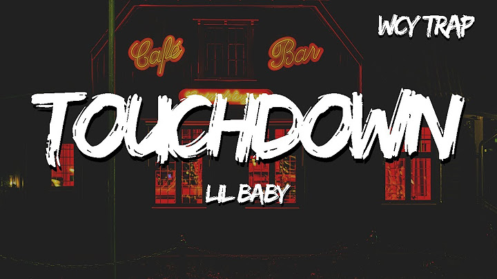 Lil Baby - Touchdown (Lyrics)