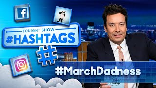 Hashtags: #MarchDadness | The Tonight Show Starring Jimmy Fallon