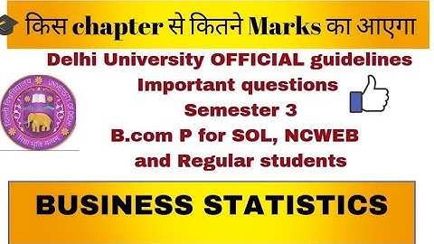 Business Statistics official Guidelines || Most Important Questions || B.Com Prog || IIIrd Sem ||DU