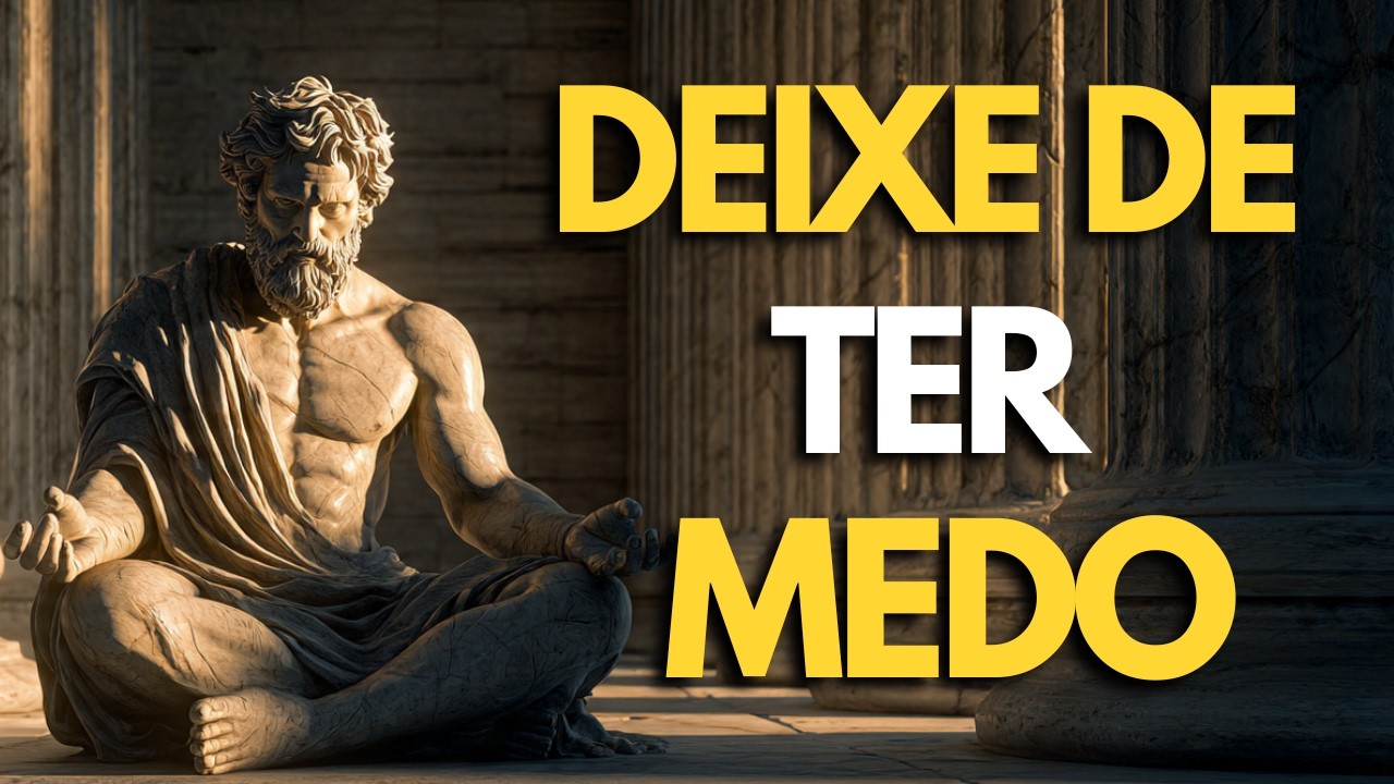 O SEGREDO ESTOICO PARA VIVER SEM MEDO | ESTOICISMO
