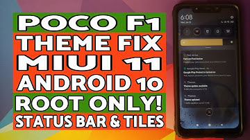 Poco F1 Theme Fix | MIUI 11 Android 10 | Root | Status Bar & Quick Tiles