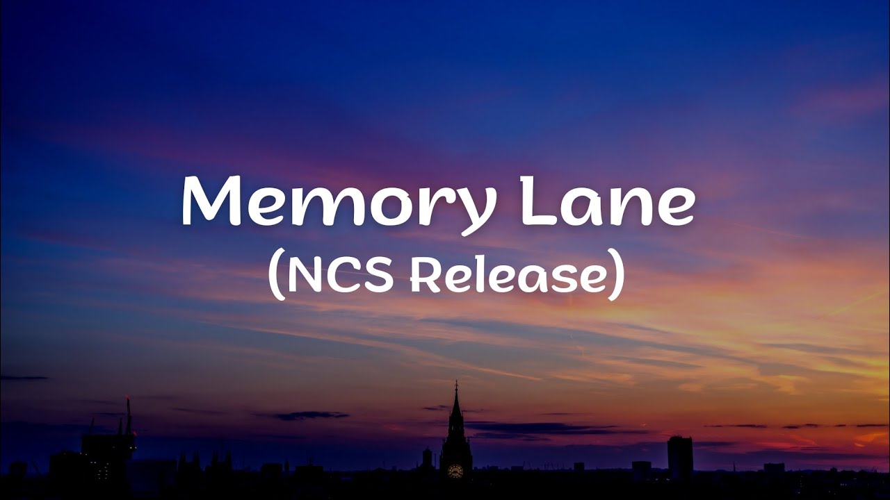 Memory Lane [NCS Release] - YouTube