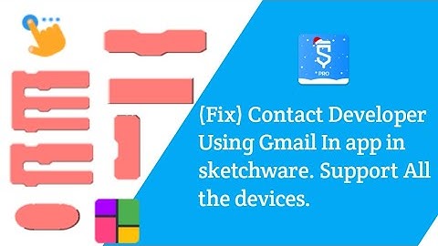 (Fix) Contact Developer Using Gmail In app in sketchware. Support All the devices.