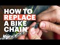 Bike Maintenance: How to Replace a Bike Chain