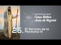 Clase 25: El sermón de la montaña IV | Curso Bíblico: Jesús de Nazaret | Magdala