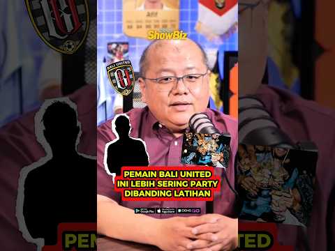 astor33 x bosbet - GODAAN JADI PEMAIN BALI UNITED, PARTY & KLUB MALAM #baliunited #peluitakhir #podcast