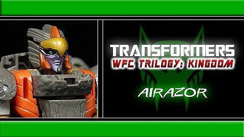 Transformers - "War For Cybertron: Kingdom" Airazor Review