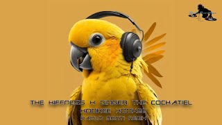 The Kiffness x Ginger the Cockatiel - Kookee Kookee - Paolo Monti REMIX