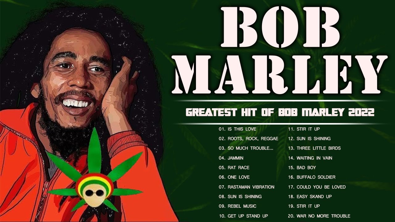 Bob Marley Greatest Hits Reggae Song 2022 - Top 100 Best Song Bob ...