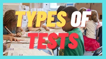 DIFFERENT TYPES OF TESTS