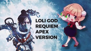 Loli God Requiem Apex Legend Version