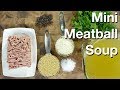 🔵 How To Make Zuppa di Polpette Piccoli (Mini Meatball Soup)
