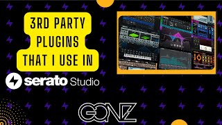 3rd Party Plugins I use in Serato Studio