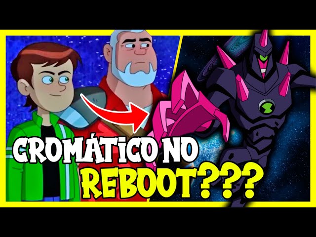 CONFIRMADO! TODOS OS BEN 10 NO REBOOT!!! 